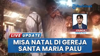 Senyum Damai Hiasi Wajah Jemaat di Gereja Katolik Santa Maria Palu Sambut Misa Malam Natal 2025