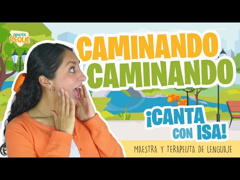 Canta con Isa | Caminando Caminando | Canción Infantil | Aprende Peque