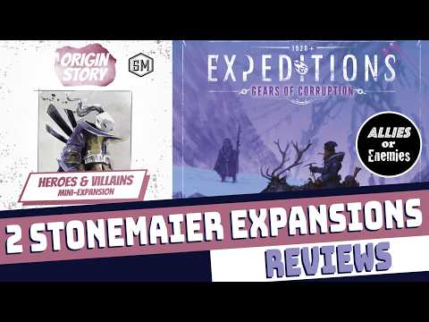 2 Stonemaier Expansion Reviews: Origin Story: Heroes and Villains & Expeditions: Gears of Corruption