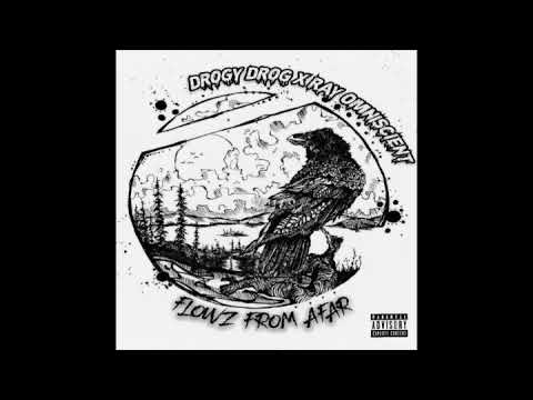 Drogy Drog x Ray Omniscient - Flowz from afar