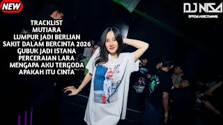 Download lagu DJ MUTIARA X GUBUK JADI ISTANA BREAKBEAT FULL MELODY TERBARU 2026 ( DJ NISA ) mp3