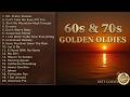 Golden Oldies Playlist Best Of 60s And 70s Songs