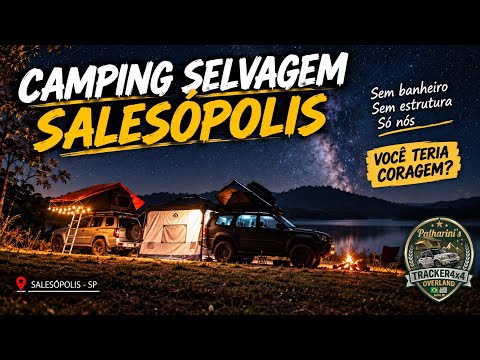 Só o 4x4 Chega Aqui! Nosso Primeiro Camping Selvagem em Família