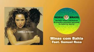 Daniela Mercury - Minas com Bahia Feat. Samuel Rosa