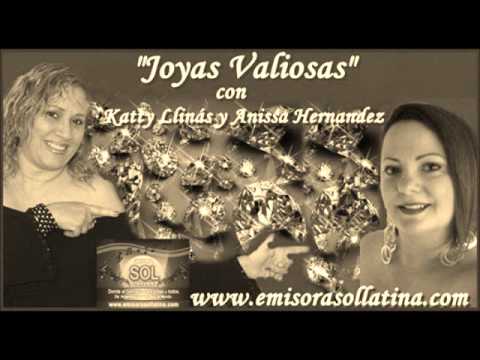 Joyas Valiosas con Katty LLinás y Anissa V  Hernández