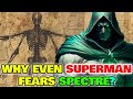Spectre Anatomy Explroed - Is He The Most Powerful Character In The DC Comics? Is He Truly Immortal?