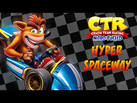 Crash Team Racing: Nitro-Fueled OST - Hyper Spaceway