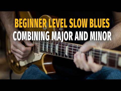 Combining Major and Minor Over a Slow Blues
