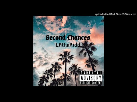 LAthaKidd - Second Chances