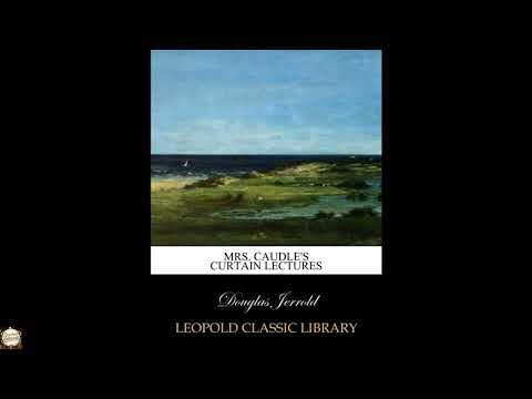 Mrs. Caudle's curtain lectures by Douglas Jerrold — free full audiobook