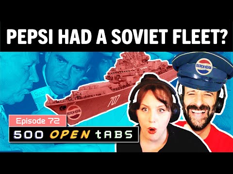 Lesbians in WW2 and Pepsi's Soviet Fleet - 500 Open Tabs: Episode 72
