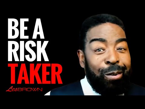 Best Motivational Video For Success This YEAR! – Become a Risk Taker! | Les Brown