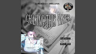 Chasing This Paper (feat. Helluva)