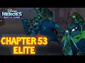 CHAPTER 53 ELITE COMPLETE Disney Heroes Battle Mode