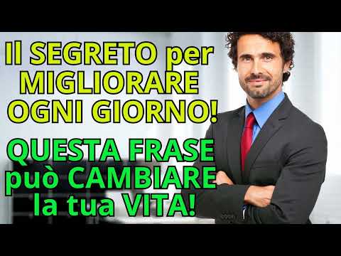 Ogni Giorno, da Ogni Punto di Vista, Miglioro. La Frase di Emile Coué da Ripetere Mattina e Sera