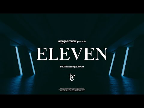 IVE 'ELEVEN' (Amazon Music Original Performance Video)