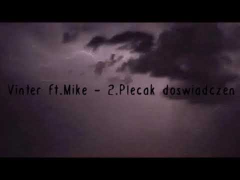 Vinter ft.Mike - 2.Plecak doświadczeń (Otworzyłem oczy EP)