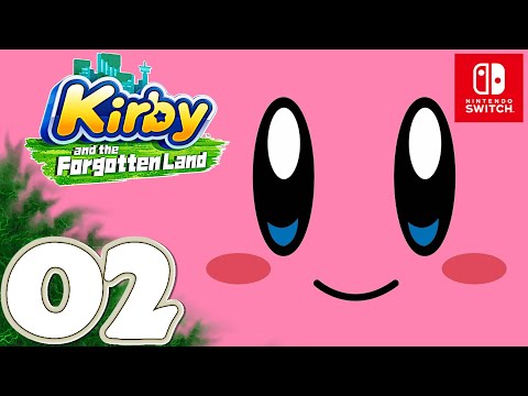 Kirby and the Forgotten Land [Switch] | Gameplay Walkthrough Part 2 [World 2] | No Commentary