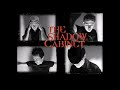 The Shadow Cabinet  | Solitude 02 - Maybe Someday