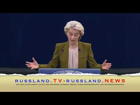 von der Leyen warnt die EU vor der Krise im Nahen Osten, einem Energieschock und Sicherheitsrisiken