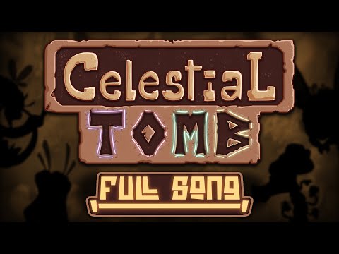 Celestial Tomb | Full Song