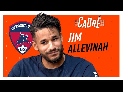 JIM ALLEVINAH (CLERMONT) : "J'étais SURVEILLANT dans un COLLEGE" - CADRÉ