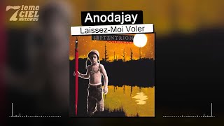 Anodajay // Septentrion // Laissez Moi Voler (audio)