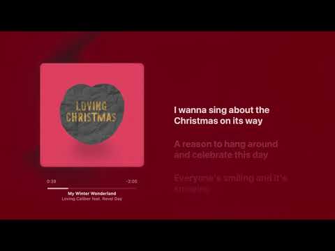 My Winter Wonderland - Loving Caliber feat. Revel Day (with lyrics)