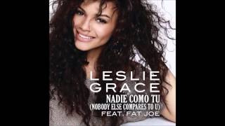 Leslie Grace   Nadie Como Tu  ft  Fat Joe