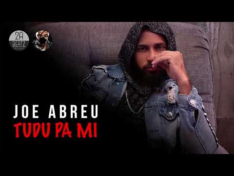 JOE ABREU-TUDU PA MI