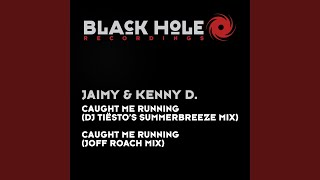 Caught Me Running (Joff Roach Mix)