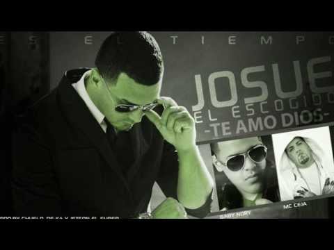 Te Amo Dios- Josue El Escogido Feat. Baby Nory, Mc Ceja