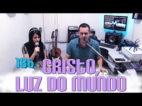 Cilene Benichio com Jonas Benichio - Cristo, Luz do Mundo - 186
