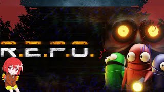 【R.E.P.O.】初めての配信