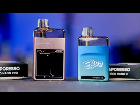 Eco Nano Pro & Eco Nano 2 by Vaporesso!