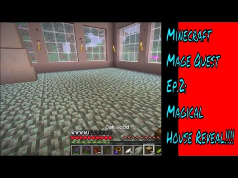 Minecraft Mage Quest Ep.2: Magical House Reveal!!!!