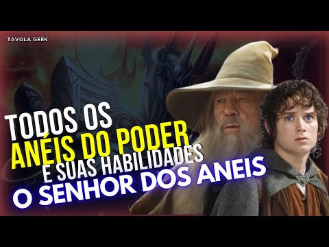 Os 20 ANÉIS do poder e suas habilidades | O SENHOR DOS ANÉIS