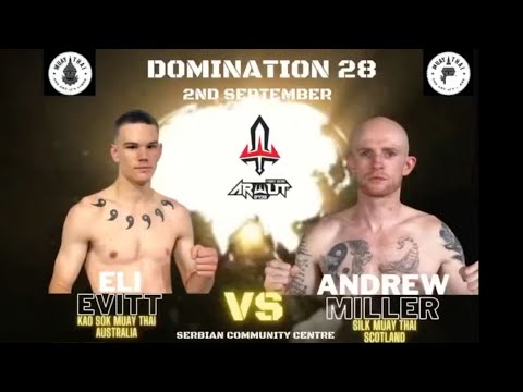 Eli Evitt Vs Andrew Miller - Domination Muay Thai 28