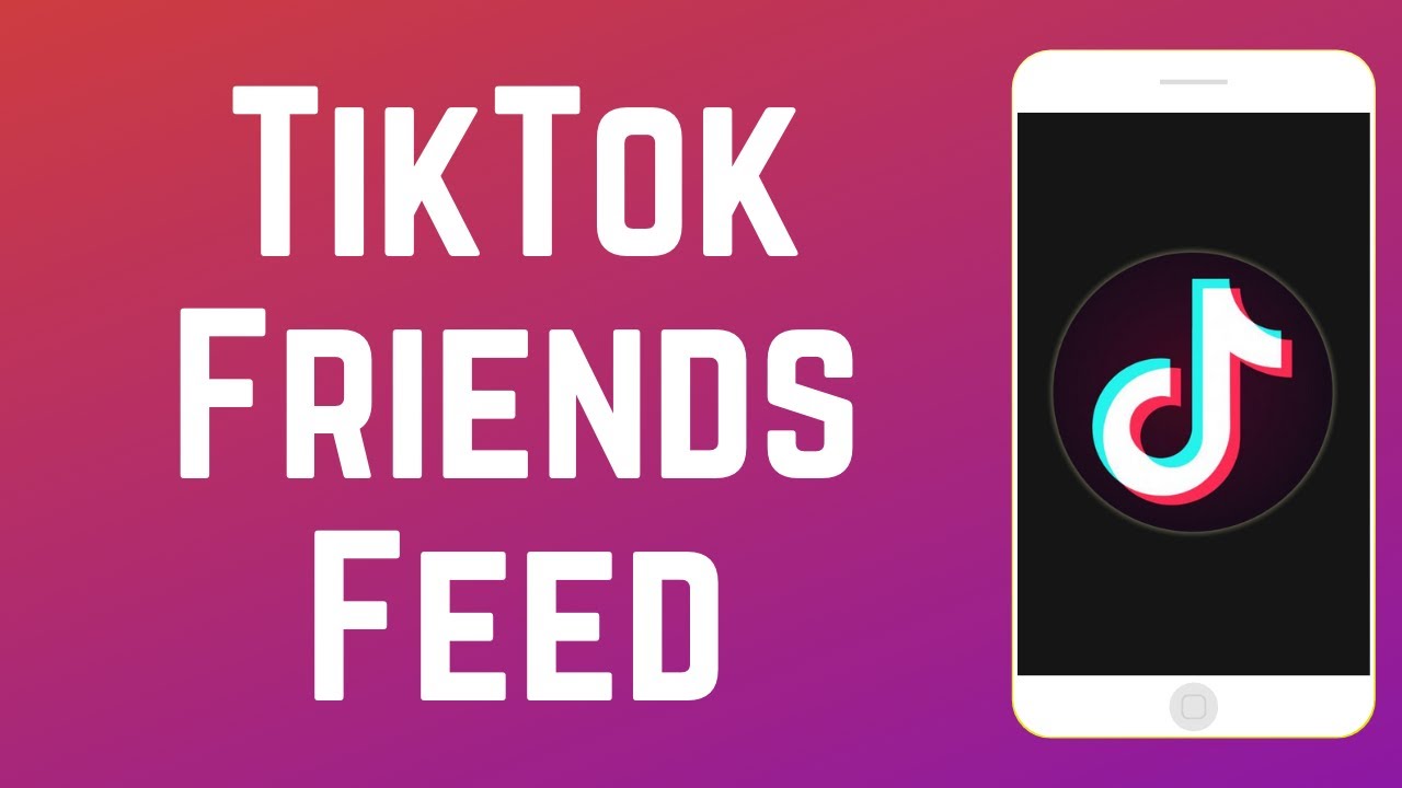 What is the TikTok Friends Feed? + How to Use It!