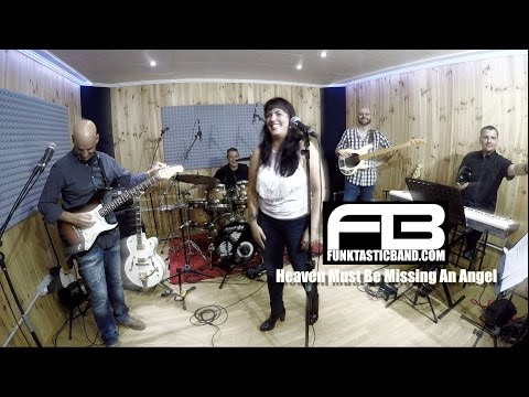 HEAVEN MUST BE MISSING AN ANGEL - FUNKTASTIC BAND