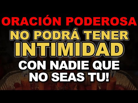 HE WILL NOT BE ABLE TO BE INTIMATE WITH ANYONE OTHER THAN YOU 💏 WITH THIS POWERFUL PRAYER it is v...