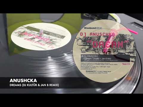 ANUSCHKA - DREAMS (DJ KULTÜR & JAN B REMIX) A -2001-