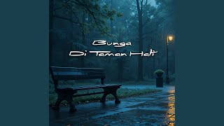 Download lagu Bunga Di Taman Hati mp3 Download lagu Bunga Di Taman Hati mp3