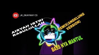 Download lagu DJ TERBARU 2020- AISYAH ISTRI RASULULLAH||REMIX(ANGKLUNG VERSION) #trending mp3 Download lagu DJ TERBARU 2020- AISYAH ISTRI RASULULLAH||REMIX(ANGKLUNG VERSION) #trending mp3