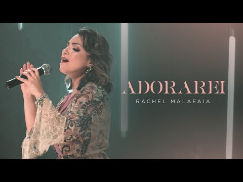 Rachel Malafaia - Adorarei (Vídeo Oficial)