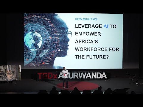 Leveraging AI to Empower Africa’s Workforce forthe Future | Najeeb Abdulhamid | TEDxALURwanda