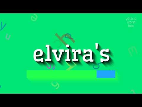 How to say "elvira's"! (High Quality Voices)