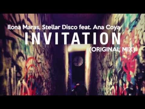 Ilona Maras, Stellar Disco feat. Ana Coya - Invitation (Original Mix)