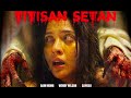 Titisan Setan 2018 Full Movie Baim Wong Wendy Wilson