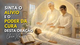 CHICO XAVIER: A ORAÇÃO MAIS PODEROSA PARA RECUPERAR SUAS FORÇAS E TE TRAZER PAZ